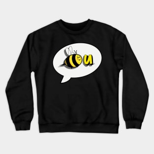 Cute wholesome bee Crewneck Sweatshirt